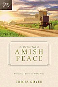 One Year Book of Amish Peace Hearing Gods Voice in the Simple Things