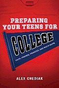 Preparing Your Teens for College Helping Them Face the Challenges Faith Finances & Friendships