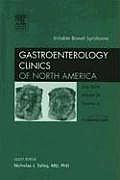 Irritable Bowel Syndrome, an Issue of Gastroenterology Clinics
