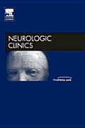 Otoneurology, an Issue of Neurologic Clinics