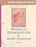 Physical Examination and Health Assessment - Student Laboratory Manual (5TH 08 - Old Edition)