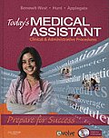 Today's Medical Assistant: Clinical & Administrative Procedures with CDROM and DVD
