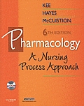 Pharmacology A Nursing Process Approach With CDROM 6th edition