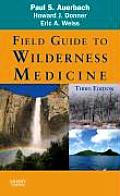 Field Guide To Wilderness Medicine 3rd Edition