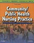 Community Public Health Nursing Practice Health for Families & Populations