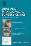 Orthognathics, an Issue of Oral and Maxillofacial Surgery Clinics