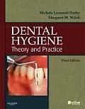 Dental Hygiene Theory and Practice (3RD 10 - Old Edition)