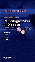Pocket Companion To Robbins & Cotran Pathologic Basis Of Disease