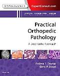 Practical Orthopedic Pathology: A Diagnostic Approach: A Volume in the Pattern Recognition Series