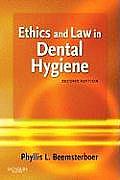 Ethics & Law in Dental Hygiene Practice 2nd Edition