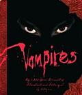 Vampires My 3000 Year Account of Bloodlust & Betrayal