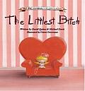 Littlest Bitch A Not for Children Childrens Book