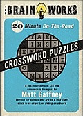 The Brain Works 20-Minute On-The-Road Traveling Crossword Puzzles
