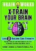X-Train Your Brain