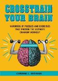 Crosstrain Your Brain: The Ultimate Cranium Workout