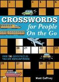 Crosswords for People On the Go Over 150 Quick Puzzles You Can Solve Anywhere