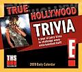 Cal09 True Hollywood Trivia