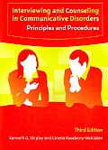 Interviewing & Counseling In Communicative Disorders Principles & Procedures