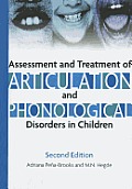 Assessment & Treatment Of Articulation & Phonological Disorders In Children A Dual Level Text