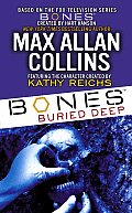 Bones Buried Deep Bones Kathy Reichs