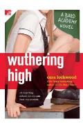 Wuthering High: A Bard Academy Novel