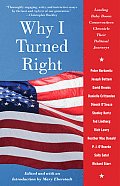Why I Turned Right: Leading Baby Boom Conservatives Chronicle Their Political Journeys
