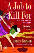 A Job to Kill for: A Lacy Fields Mystery