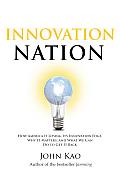 Innovation Nation How America Is Losing Its Innovation Edge Why It Matters & What We Can Do to Get It Back