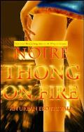 Thong on Fire: An Urban Erotic Tale