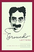 Groucho Letters Letters from & to Groucho Marx