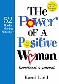 Power of a Positive Woman Devotional & Journal 52 Monday Morning Motivations