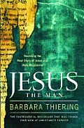 Jesus the Man Decoding the Real Story of Jesus & Mary Magdalene