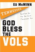 God Bless the Vols: Devotions for the Die-Hard Tennessee Fan