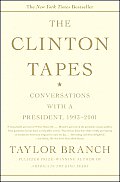 Clinton Tapes Conversations with a President 1993 to 2001