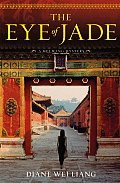 Eye Of Jade A Mei Wang Mystery