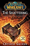 Shattering World of Warcraft