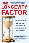 Longevity Factor How Resveratrol & Red Wine Activate Genes for a Longer & Healthier Life