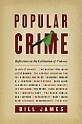 Popular Crime A History of Murder in America