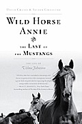 Wild Horse Annie & The Last Of The Musta