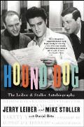 Hound Dog the Leiber & Stoller Autobiography