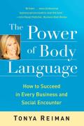 Power of Body Language How to Succeed in Every Business & Social Encounter