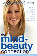 Mind Beauty Connection 9 Days to Reverse Stress Aging & Reveal More Youthful Beautiful Skin