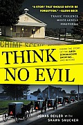 Think No Evil Inside the Story of the Amish Schoolhouse Shooting & Beyond