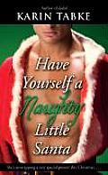 Have Yourself A Naughty Little Santa