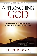 Approaching God: Accepting the Invitation to Stand in the Presence of God