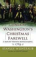 General Washingtons Christmas Farewell A Mount Vernon Homecoming 1783