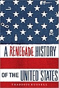 Renegade History of the United States