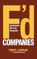 F'd Companies: Spectacular Dot-Com Flameouts