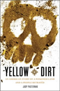 Yellow Dirt An American Story of a Poisoned Land & a People Betrayed