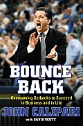 Bounce Back Overcoming Setbacks to Succeed in Business & in Life